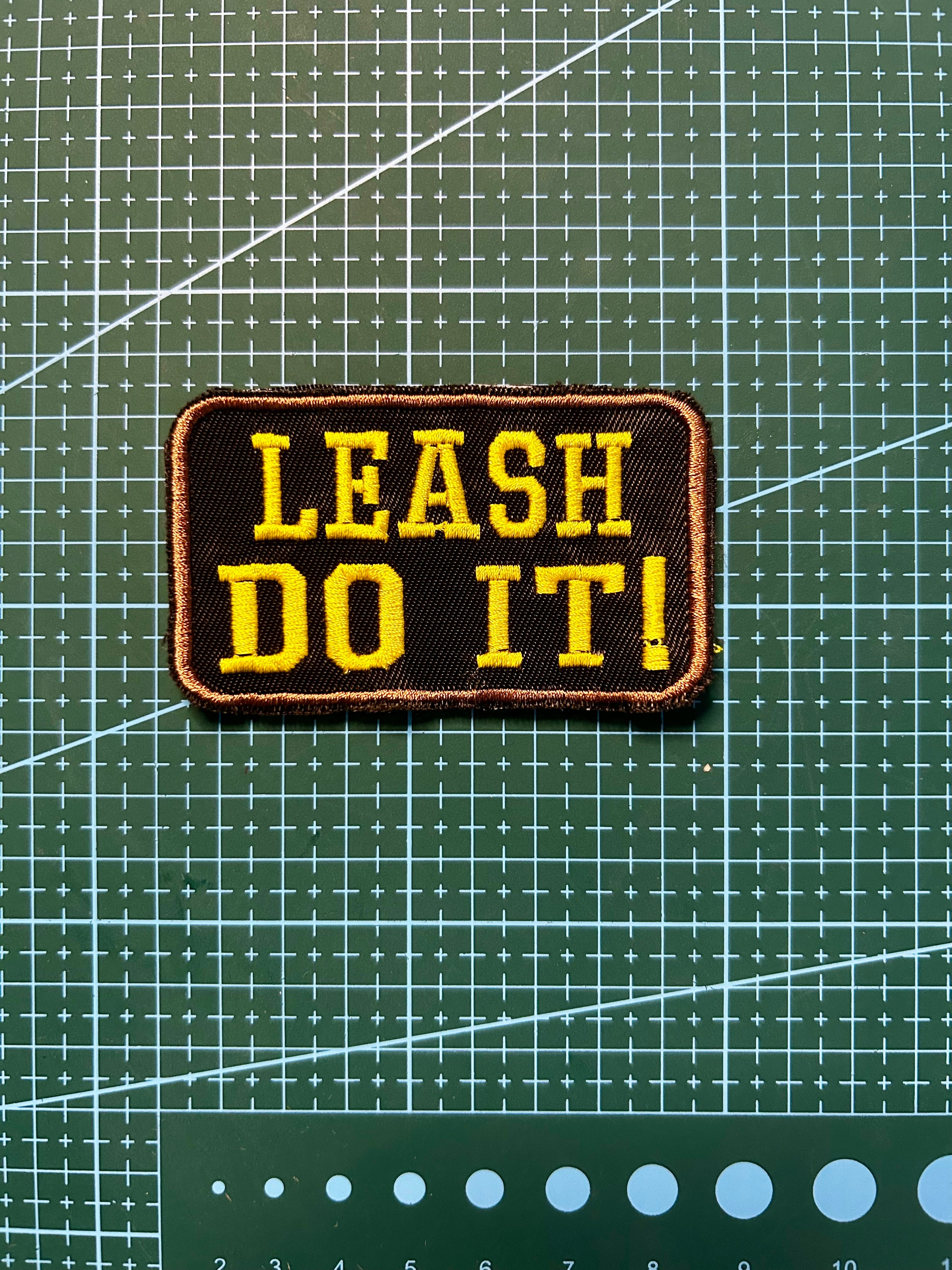 “Leash Do It” Patch